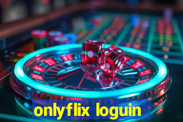 onlyflix loguin